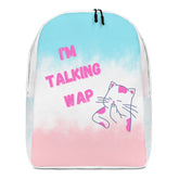 I'm Talking WAP!  Minimalist Backpack